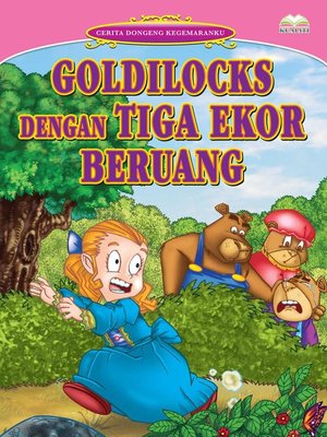 cover image of Goldilocks Dengan Tiga Ekor Beruang